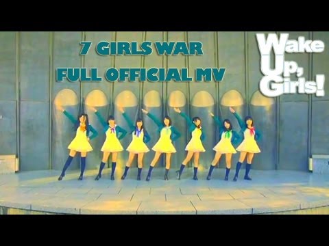 「7 girls war」 Wake Up, Girls!
